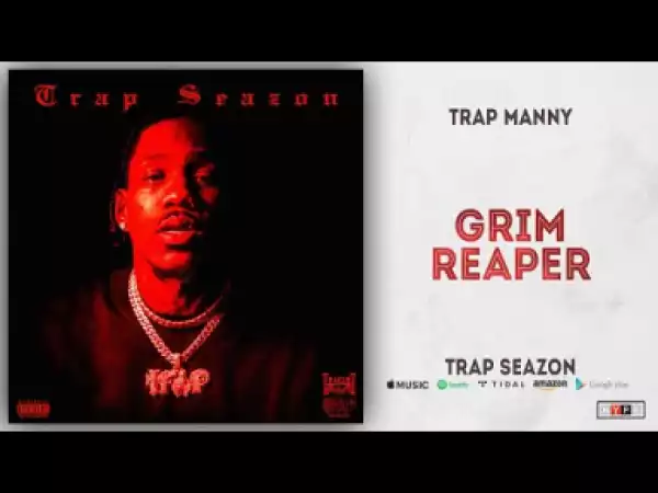 Trap Manny - Grim Reaper
